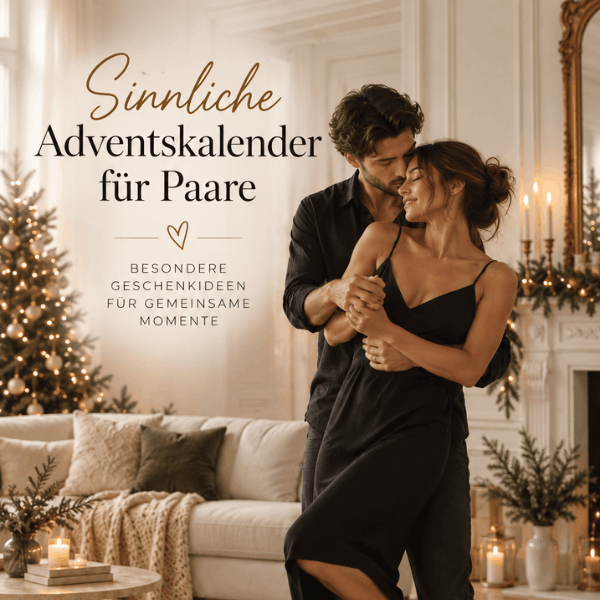 Adventskalender für Paare mit prickelnden Überraschungen für gemeinsame Liebeszeit